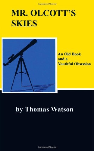Cover for Thomas Watson · Mr. Olcott's Skies: an Old Book and a Youthful Obsession (Paperback Book) (2012)