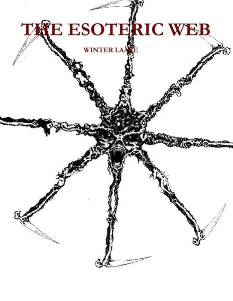 Cover for Winter Laake · Esoteric - Web: Baudelaire, Swinburne, Lavey, Crolwey, Occult (Paperback Book) (2012)