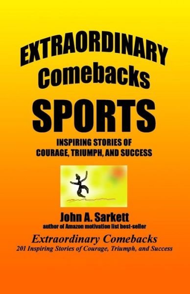 Cover for John a Sarkett · Extraordinary Comebacks Sports: Stories of Courage, Triumph, and Success (Paperback Book) (2012)