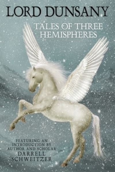 Cover for Lord Dunsany · Tales of Three Hemispheres (Paperback Book) (2009)