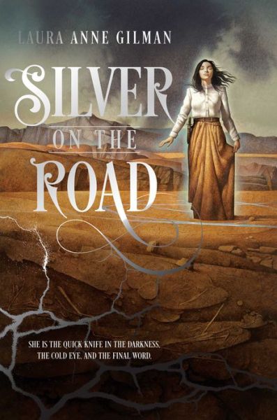 Cover for Laura Anne Gilman · Silver on the Road (Hardcover Book) (2015)