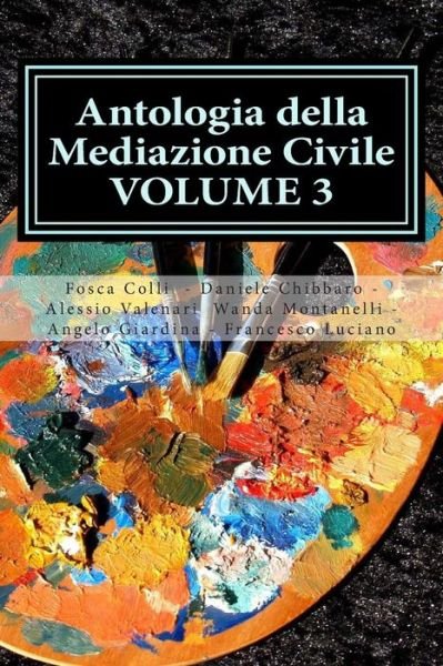 Cover for Fosca Colli · Antologia Della Mediazione Civile - Volume 3 (Taschenbuch) (2013)