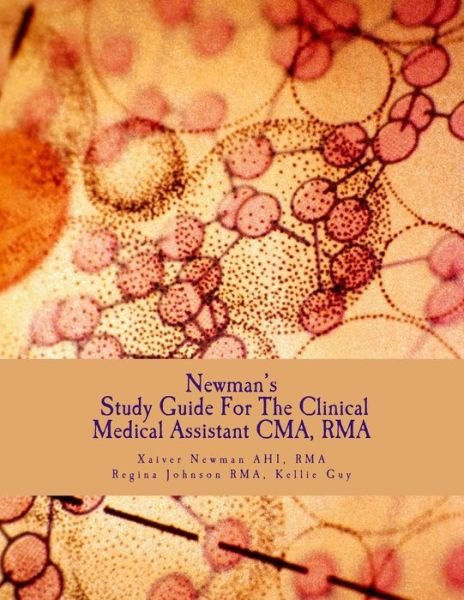 Cover for Rma Xaiver Rauf S Newman Ahi · Newman's Study Guide for the Clinical Medical Assistant Cma, Rma: Guide for the Cma and Rma Examinations (Pocketbok) (2013)