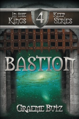 Cover for Graeme Butz · Bastion: Book 4 in the Kings Keep Series (Pocketbok) (2013)