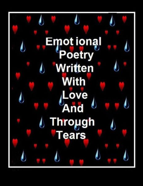 Cover for Ligia Wahya Isdzanii · Emotional Poetry: Written with Love Through Tears (Paperback Book) (2014)