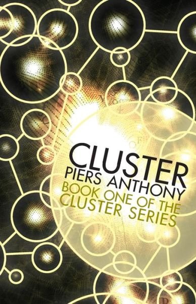 Cluster - Cluster - Piers Anthony - Boeken - Open Road Media - 9781497637689 - 5 augustus 2014