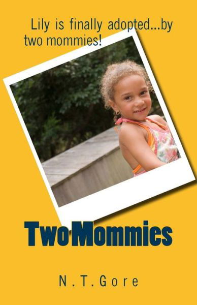 Cover for N T Gore · Two Mommies (Paperback Book) (2014)