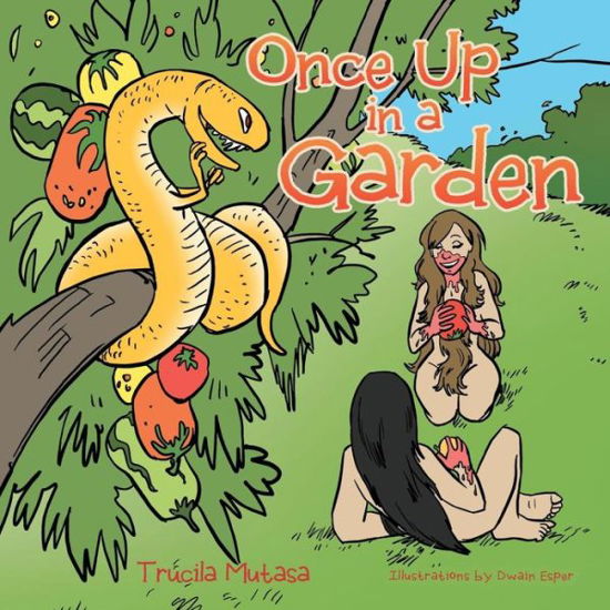 Cover for Trucila Mutasa · Once Up in a Garden (Taschenbuch) (2015)