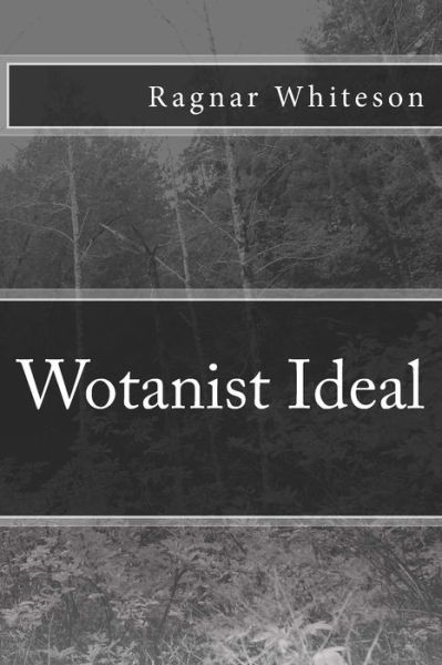 Cover for Ragnar Whiteson · Wotanist Ideal (Paperback Book) (2014)