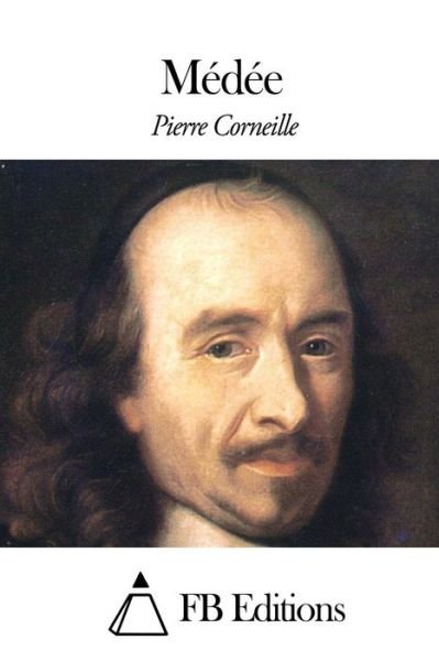 Cover for Pierre Corneille · Medee (Taschenbuch) (2015)