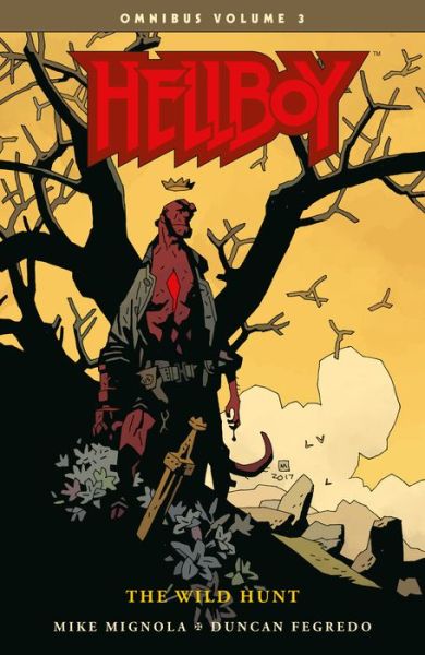 Hellboy Omnibus Volume 3: The Wild Hunt - Mike Mignola - Libros - Dark Horse Comics,U.S. - 9781506706689 - 31 de julio de 2018