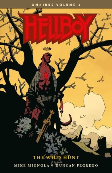 Cover for Mike Mignola · Hellboy Omnibus Volume 3: The Wild Hunt (Paperback Book) (2018)