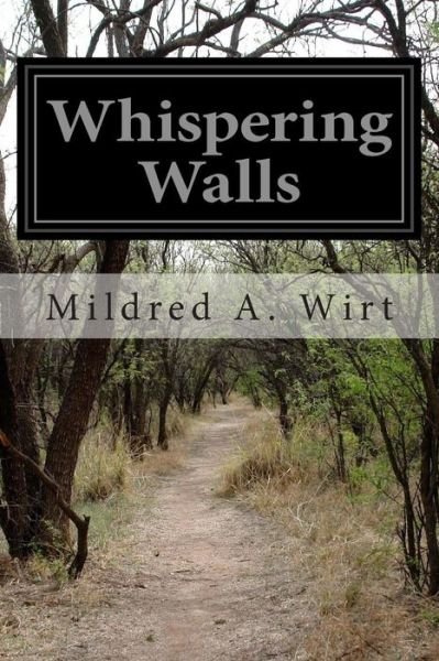 Mildred a Wirt · Whispering Walls (Taschenbuch) (2015)