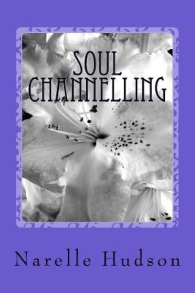 Cover for Narelle Hudson · Soul Channelling (Paperback Book) (2007)