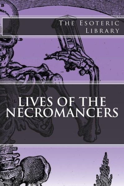 Cover for William Godwin · The Esoteric Library: Lives of the Necromancers (Paperback Book) (2015)
