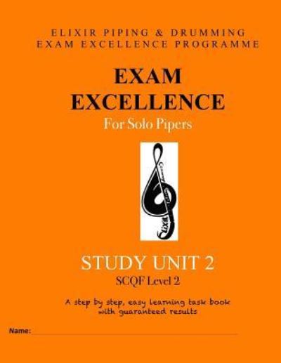 Cover for Elixir Piping and Drumming · Exam Excellence for Solo Pipers (Paperback Book) (2016)