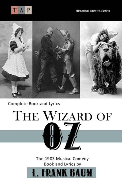 The Wizard of Oz - L Frank Baum - Kirjat - Createspace Independent Publishing Platf - 9781523932689 - sunnuntai 7. helmikuuta 2016