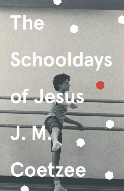 The Schooldays of Jesus - J.M. Coetzee - Bøker - Vintage Publishing - 9781529112689 - 7. januar 2021