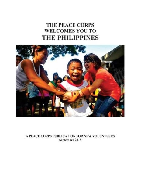 Cover for Peace Corps · The Peace Corps Welcomes You to : The Philippines (Taschenbuch) (2016)