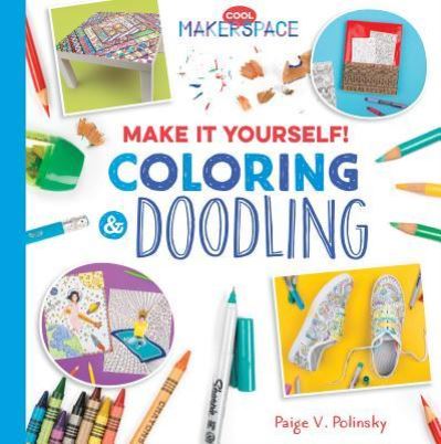 Cover for Paige V. Polinsky · Make it Yourself! Coloring &amp; Doodling (Hardcover Book) (2017)