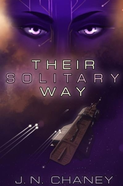 Cover for J N Chaney · Their Solitary Way (Paperback Book) (2016)