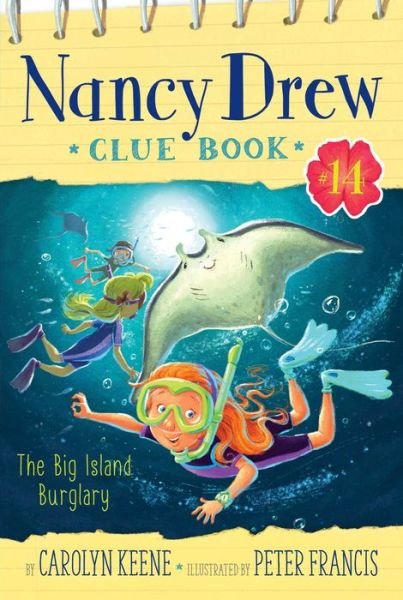 Big Island Burglary - Carolyn Keene - Kirjat - Simon & Schuster Children's Publishing - 9781534442689 - tiistai 28. heinäkuuta 2020