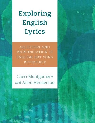 Cover for Cheri Montgomery · Exploring English Lyrics: Selection and Pronunciation of English Art Song Repertoire (Hardcover Book) (2024)