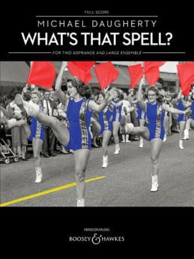 Cover for Michael Daugherty · What'S That Spell? (Sheet music) (2018)