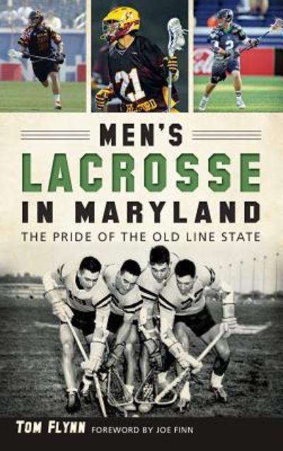 Cover for Tom Flynn · Men's Lacrosse in Maryland (Innbunden bok) (2016)