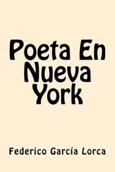 Cover for Federico Garcia Lorca · Poeta En Nueva York (Pocketbok) [Spanish edition] (2016)