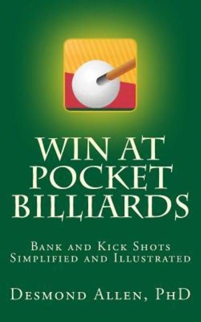 Cover for Desmond Allen Phd · Win at Pocket Billiards (Paperback Bog) (2016)