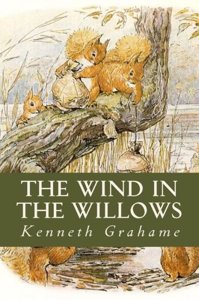 The Wind in the Willows - Kenneth Grahame - Bücher - Createspace Independent Publishing Platf - 9781541017689 - 8. Dezember 2016