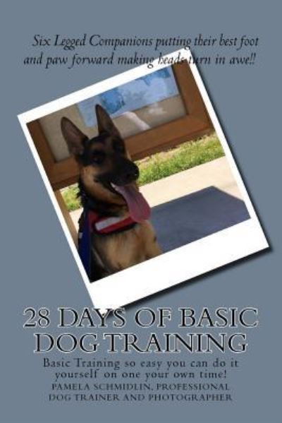 Cover for Pamela a Schmidlin · 28 Days of Basic Dog Training (Paperback Book) (2017)