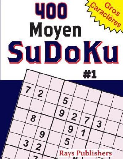 Cover for Rays Publishers · 400 Moyen Sudoku #1 (Paperback Book) (2017)