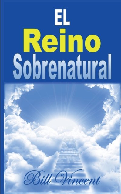 Cover for Bill Vincent · El Reino Sobrenatural (Paperback Book) (2017)