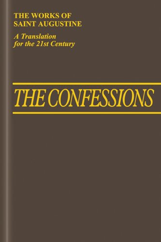 Cover for Saint Augustine · Confessions (I/1) 2nd (Second) Edition (The Works of Saint Augustine: a Translation for the 21st Century) [cloth] (Hardcover Book) [Second edition] (1997)