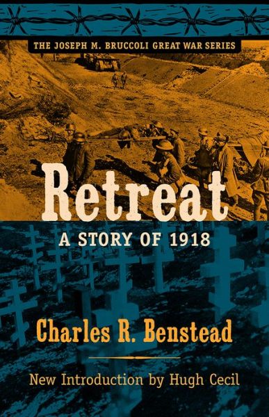 Cover for Charles R. Benstead · Retreat, a Story of 1918 - Joseph M. Bruccoli Great War Series (Paperback Book) (2008)