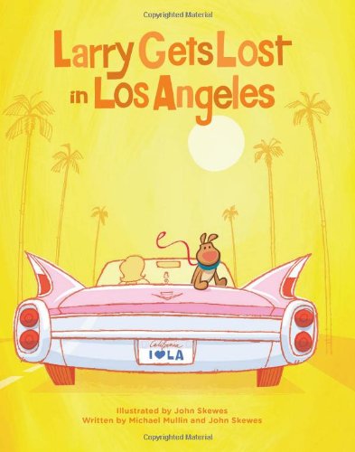 Cover for John Skewes · Larry Gets Lost in Los Angeles - Larry Gets Lost (Hardcover Book) (2009)