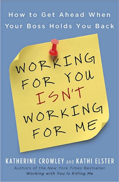 Cover for Kathi Elster · Working For You Isn't Working (Paperback Book) (2010)