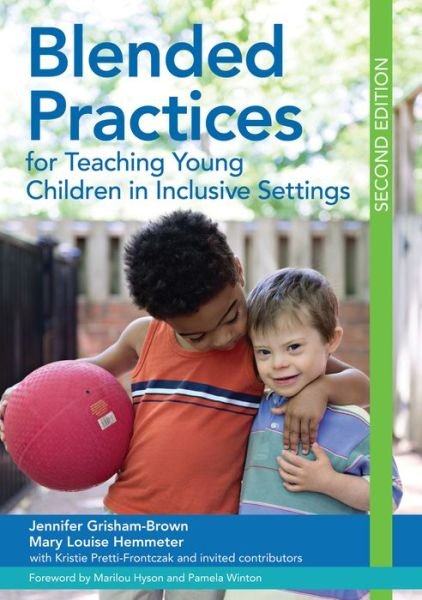 Cover for Jennifer Grisham-Brown · Blended Practices for Teaching Young Children in Inclusive Settings (Paperback Book) [2 Revised edition] (2017)