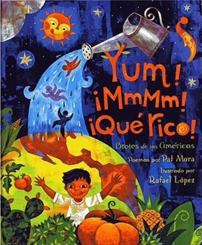 Cover for Pat Mora · Yum! mmmm! que? rico! (Book) [1st edition] (2007)