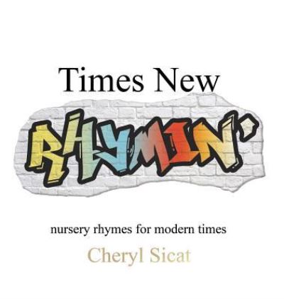 Times New Rhymin' - Cheryl Sicat - Books - Gatekeeper Press - 9781619848689 - February 22, 2018