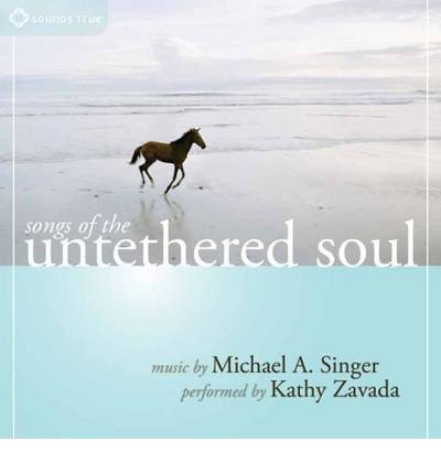Cover for Michael A. Singer · Songs of the Untethered Soul (Audiobook (CD)) (2020)