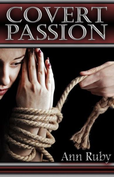 Cover for Ann Ruby · Covert Passion (Paperback Book) (2014)