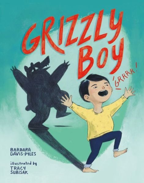 Cover for Barbara Davis-Pyles · Grizzly Boy (Hardcover Book) (2018)