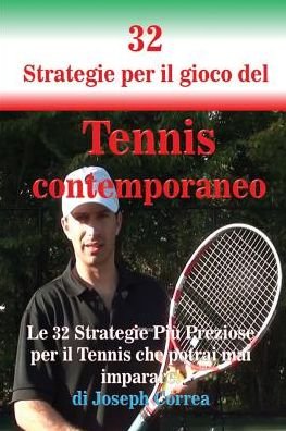 Cover for Joseph Correa · 32 Strategie per il gioco del Tennis contemporaneo (Paperback Bog) (2016)