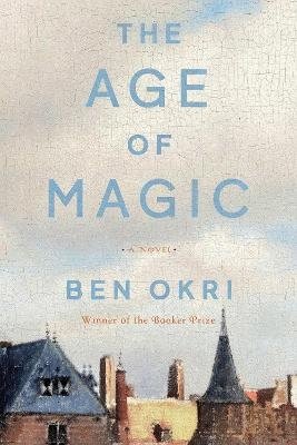 Cover for Ben Okri · The Age of Magic (Bog) (2024)