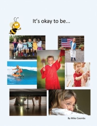 Cover for Dorrance Publishing Co. · It's Okay To Be (Pocketbok) (2021)