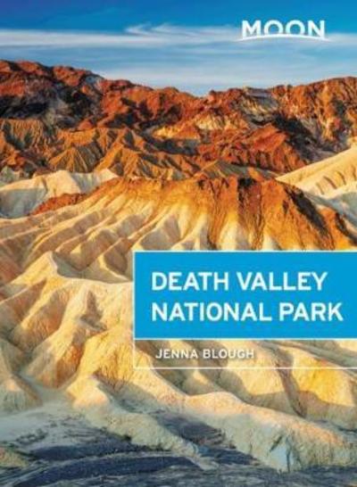 Moon Death Valley National Park - Jenna Blough - Kirjat - Avalon Travel Publishing - 9781640497689 - torstai 27. syyskuuta 2018