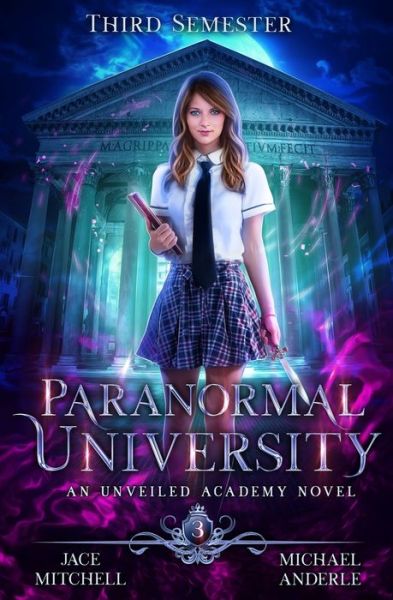 Cover for Jace Mitchell · Paranormal University : Third Semester : An Unveiled Academy Novel (Paperback Book) (2020)